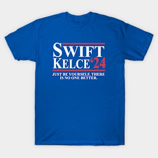 Swift Kelce There is no one better T-Shirt